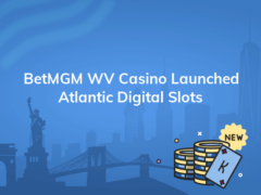 betmgm wv casino launched atlantic digital slots 240x180