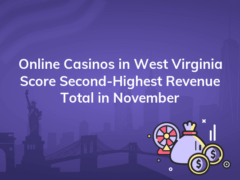 online casinos in west virginia score second highest revenue total in november 240x180