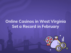 online casinos in west virginia set a record in february 240x180
