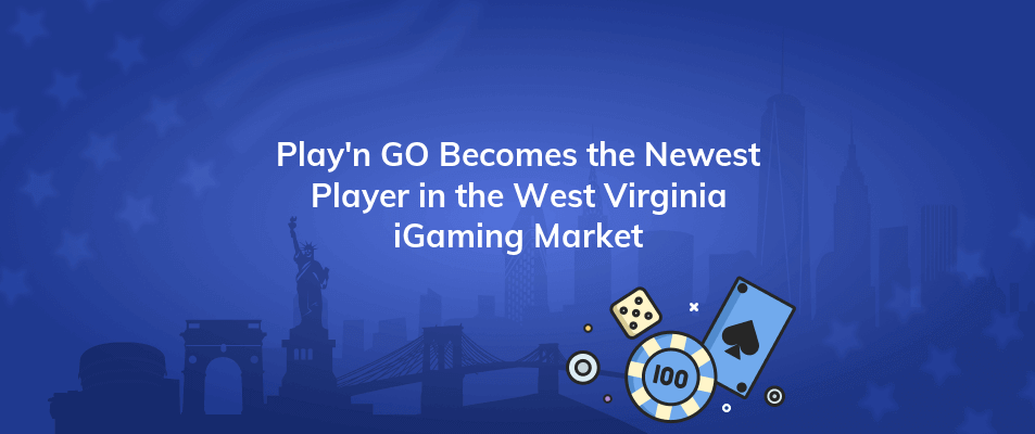playn go becomes the newest player in the west virginia igaming market