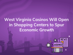west virginia casinos will open in shopping centers to spur economic growth 240x180