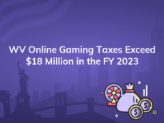 wv online gaming taxes exceed 18 million in the fy 2023 240x180