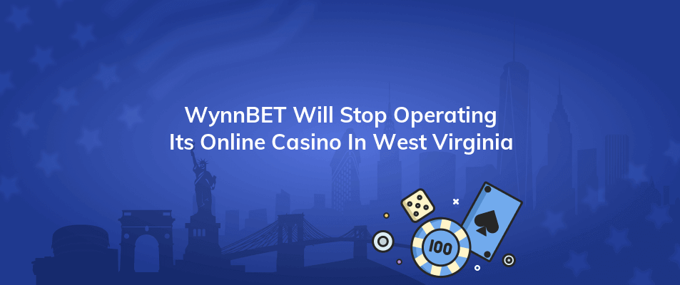 wynnbet will stop operating its online casino in west virginia