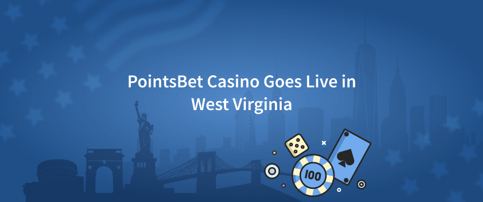 PointsBet Casino Goes Live In West Virginia