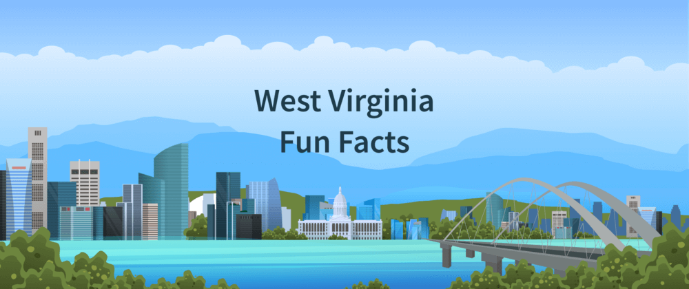 Fun Facts about West Virginia